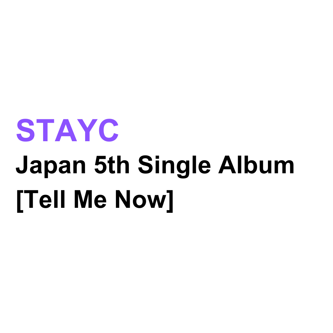 Stayc Japan 5th Single Album - Tell Me Now