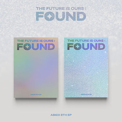 AB6IX - The Future Is Ours: Found 8th Ep Album (Withmuu Lucky Draw Event Random)