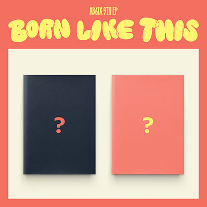 AB6IX 9th Ep Album - Born Like This